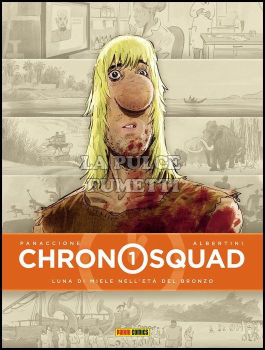 CHRONOSQUAD #     1: LUNA DI MIELE NELL'ETÀ DEL BRONZO